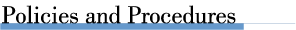 Policies and Procedures