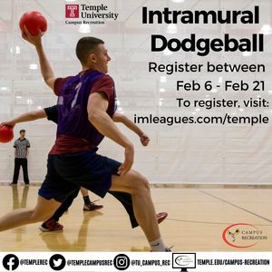 Intramural Dodgeball Registration from February 6th to February 21st.